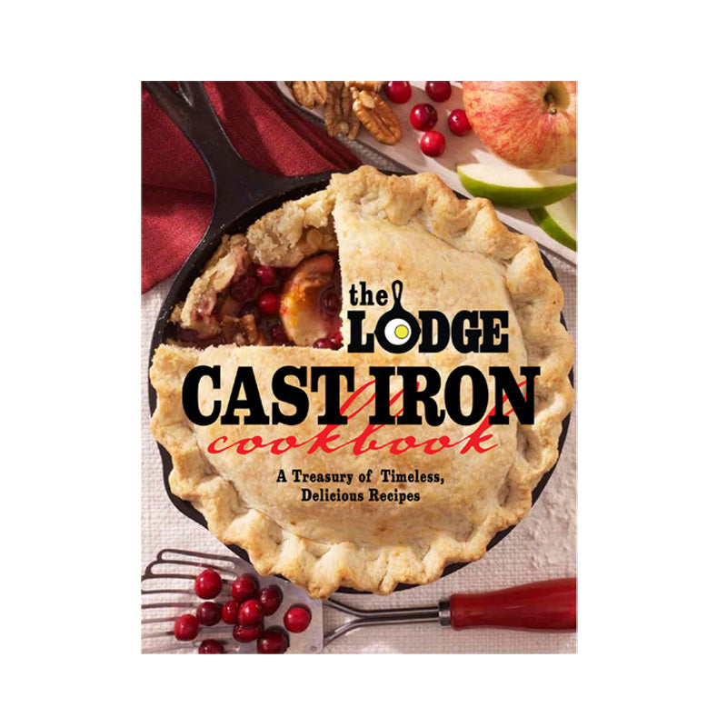 The Lodge Cast Iron Cookbook